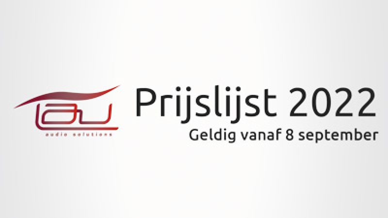 Prijslijst september 2022 Tau Audio Solutions